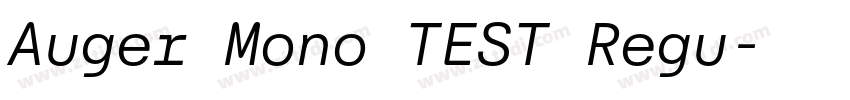 Auger Mono TEST Regu字体转换